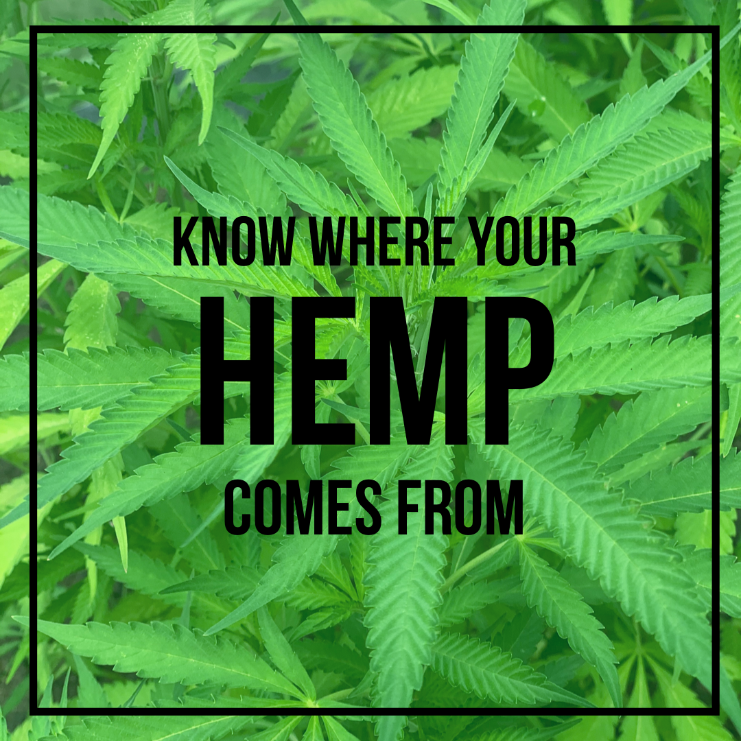 Know Where Your Hemp Comes From